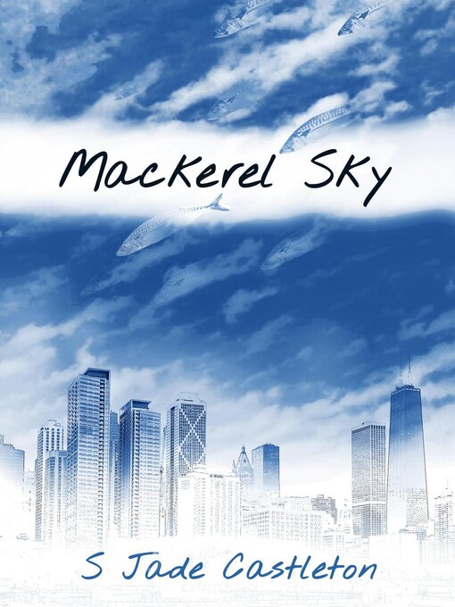 Title details for Mackerel Sky by S Jade Castleton - Available